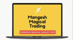 Mangesh Magical Course - New August Batch