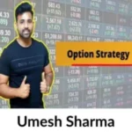 Umesh Sharma (Chart Analysis) - Options Trading Course
