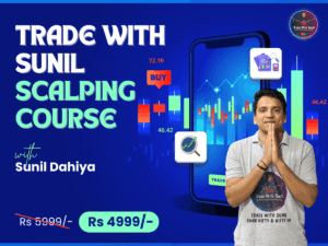 Trade with Sunil Scalping Course