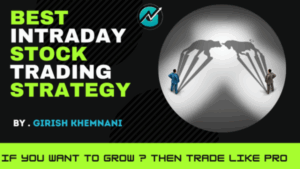 Best Intraday Stock Trading Strategy – Game of Charts ( girish ) Course