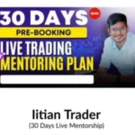 IITIAN Trader - 30 Days Live Mentorship