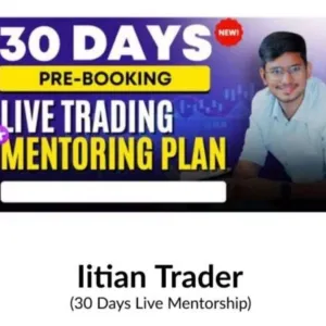 IITIAN Trader - 30 Days Live Mentorship