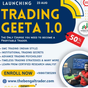 The Bengal Trader - Trading Geeta 1.0 advance mentorship