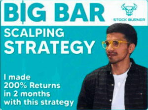 Stock Burner - Big Bar Scalping Strategy