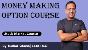 Money Making Options Course by Tushar Ghone