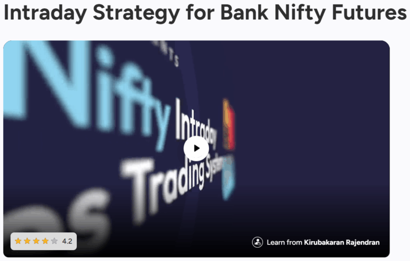 Intraday Strategy for Bank Nifty Futures By Kirubakaran Rajendran