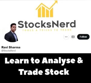 Ravi Sharma (StocksNerd) – Learn To Analyse & Trade Stock