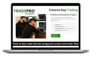 TRADEPRO ACADEMY – Futures Day Trading and Order Flow Course