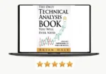 The Only Technical Analysis Book You will Ever Need