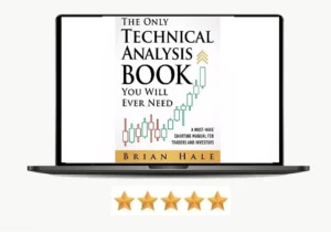 The Only Technical Analysis Book You will Ever Need