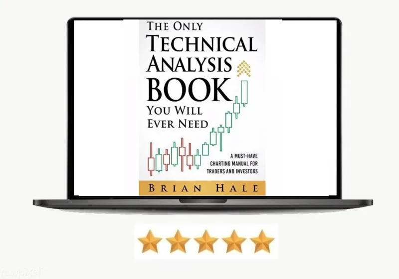 The Only Technical Analysis Book You will Ever Need