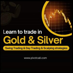 Pivot Call - Learn to Trade in Gold and Silver 2024
