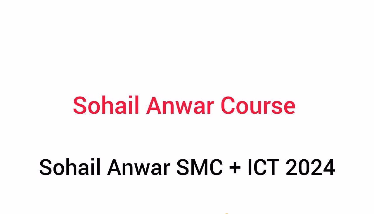 Sohail Anwar Course SMC + ICT 2024