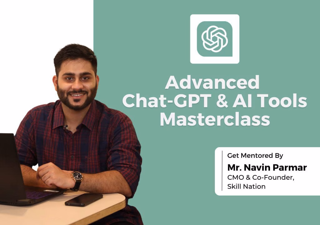 Chat-GPT & AI Tools Advanced Program Navin Parmar