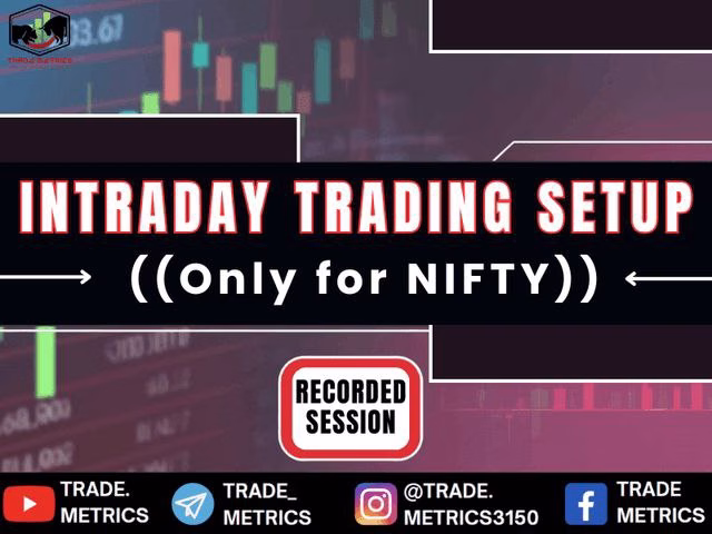Trade Metrics Learn an Intraday Trading Setup Specially Designed Only for Nifty