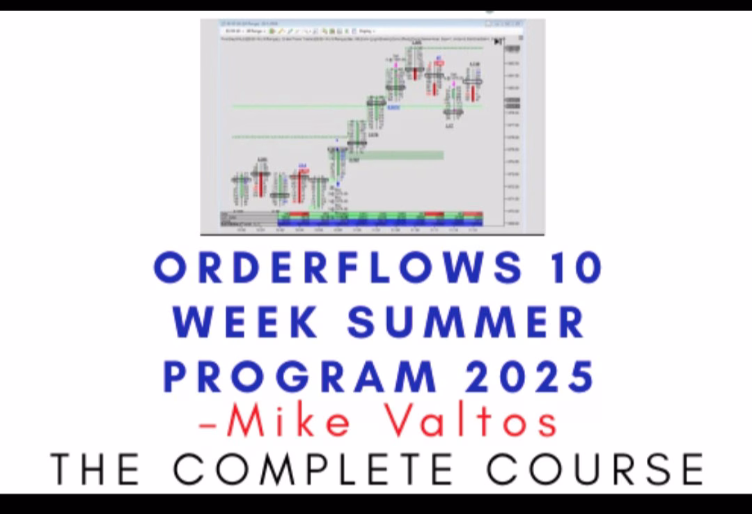 Mike Valtos – Orderflows 10 Week Summer Program 2025